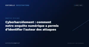 Cyberharcèlement : comment notre enquête numérique a permis d'identifier l'auteur des attaques