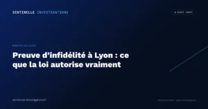 Preuve infidélité à Lyon